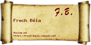 Frech Béla névjegykártya
